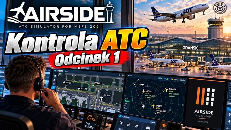A controller at the Airside desk with Gdańsk's tower and LOT aircraft behind, and the Polish title of FanSim's video.